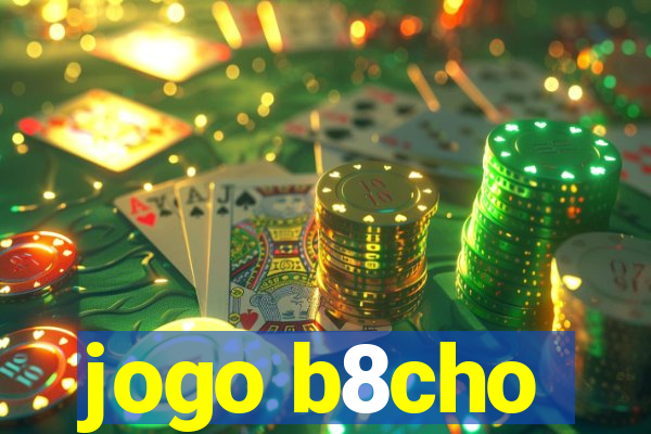 jogo b8cho